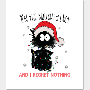 On The Naughty List And I Regret Nothing Posters and Art